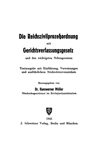 Cover image: Die Reichszivilprozeßordnung mit Gerichtsverfassungsgesetz und den wichtigsten Nebengesetzen 1st edition 9783112447970