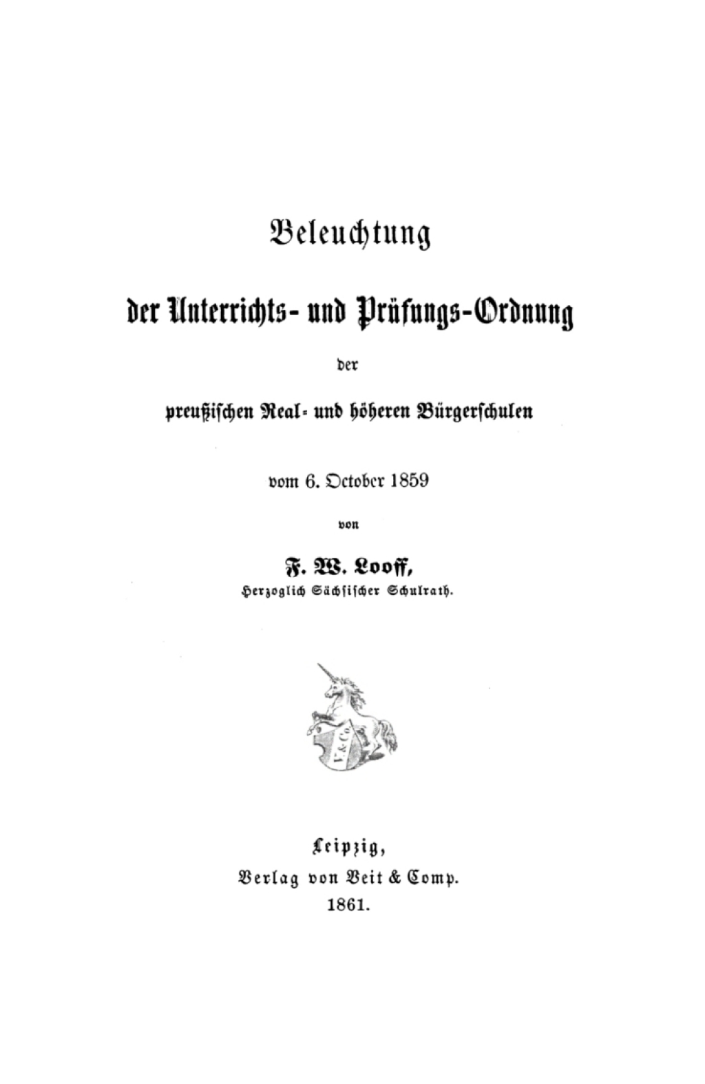 Beleuchtung der Unterrichts- und Prüfungs-Ordnung der preußischen Real- und höheren Bürgerschulen 1st Edition