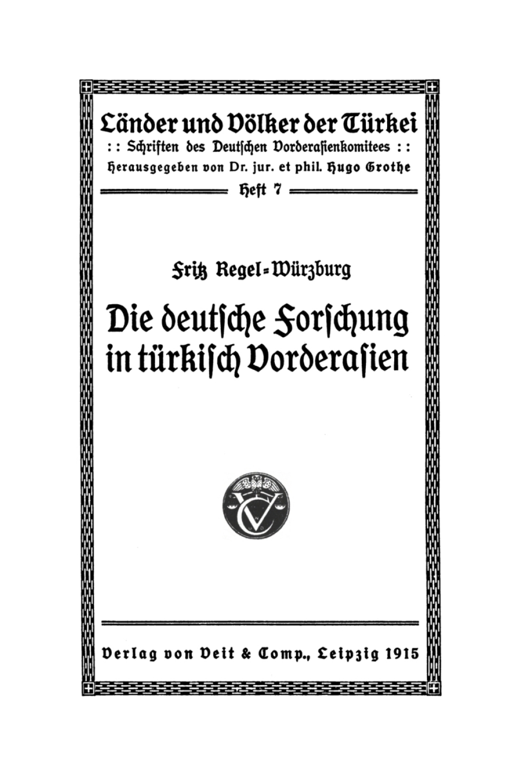Die deutsche Forschung in türkisch Vorderasien 1st Edition