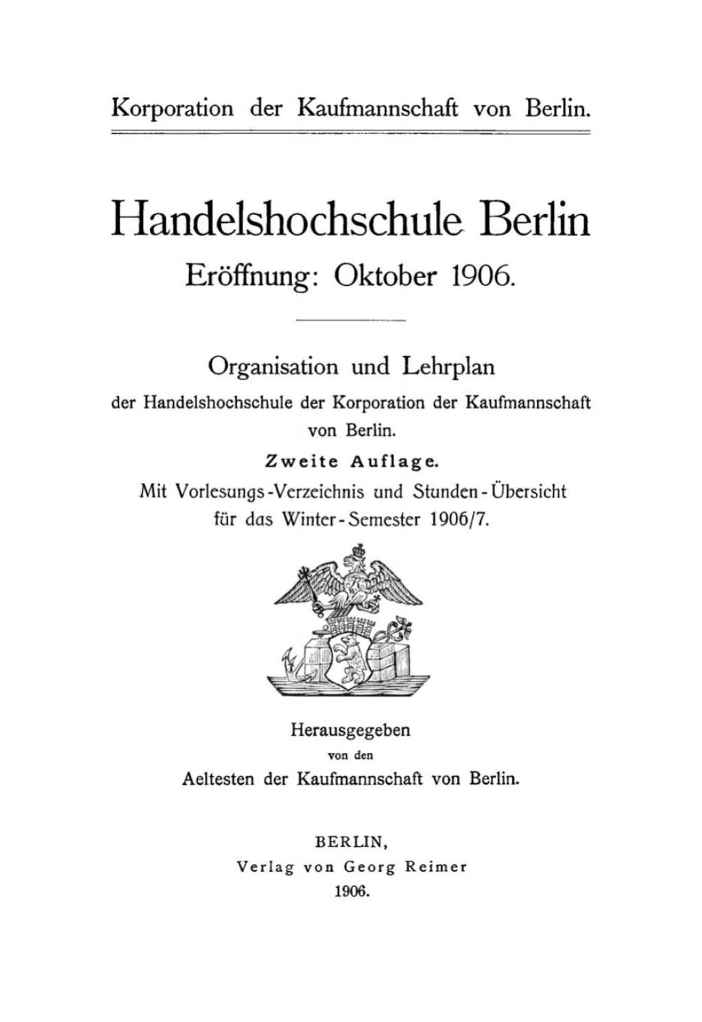Organisation und Lehrplan der Handelshochschule der Korporation der Kaufmannschaft von Berlin 2nd Edition