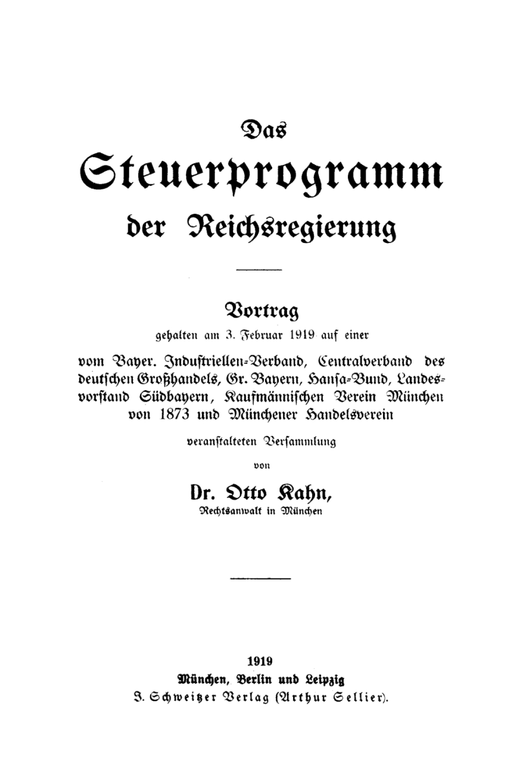 Das Steuerprogramm der Reichsregierung Vortrag gehalten am 3. Februar 1919 1st Edition
