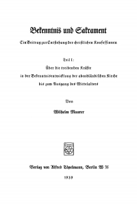 صورة الغلاف: Bekenntnis und Sakrament 1st edition 9783112455913