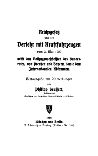 Cover image: Reichsgesetz über den Verkehr mit Kraftfahrzeugen vom 3. Mai 1909 1st edition 9783112456934