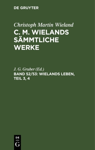 صورة الغلاف: Wielands Leben, Teil 3, 4 1st edition 9783112457054