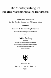 Omslagafbeelding: Die Meisterprüfung im Elektro-Maschinenbauer-Handwerk 1st edition 9783112458273