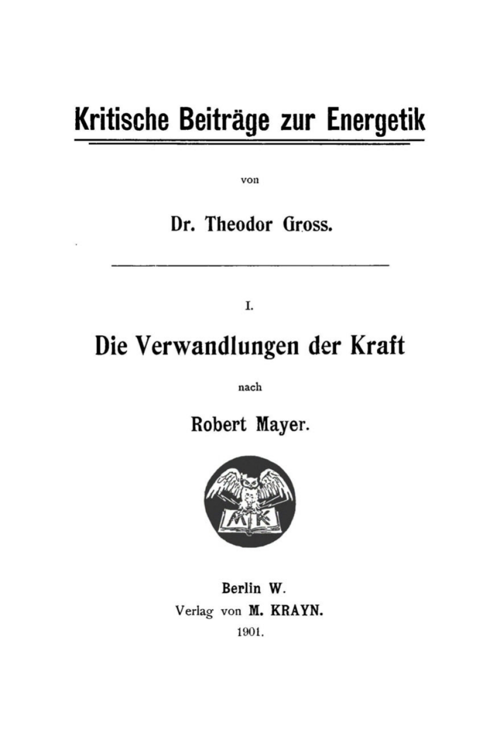 Die Verwandlungen der Kraft nach Robert Mayer 1st Edition