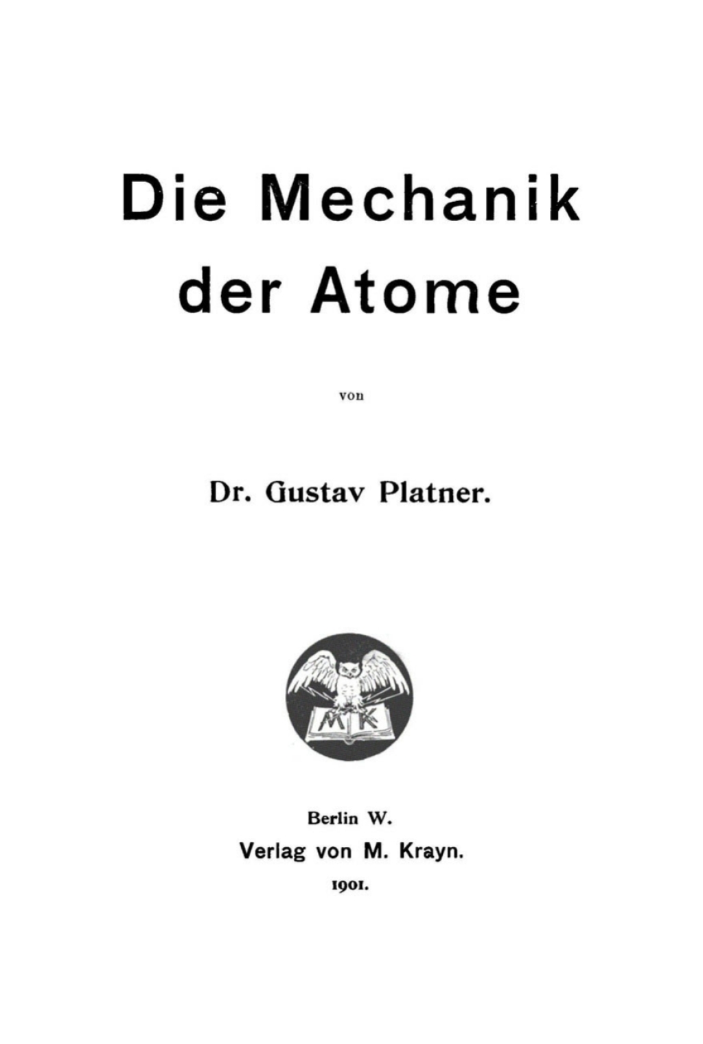 Die Mechanik der Atome 1st Edition