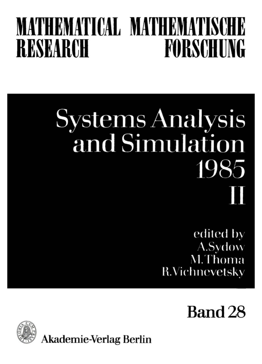 Applications Proceedings of the International Symposium held in Berlin (GDR), August 26–31, 1985 1st Edition