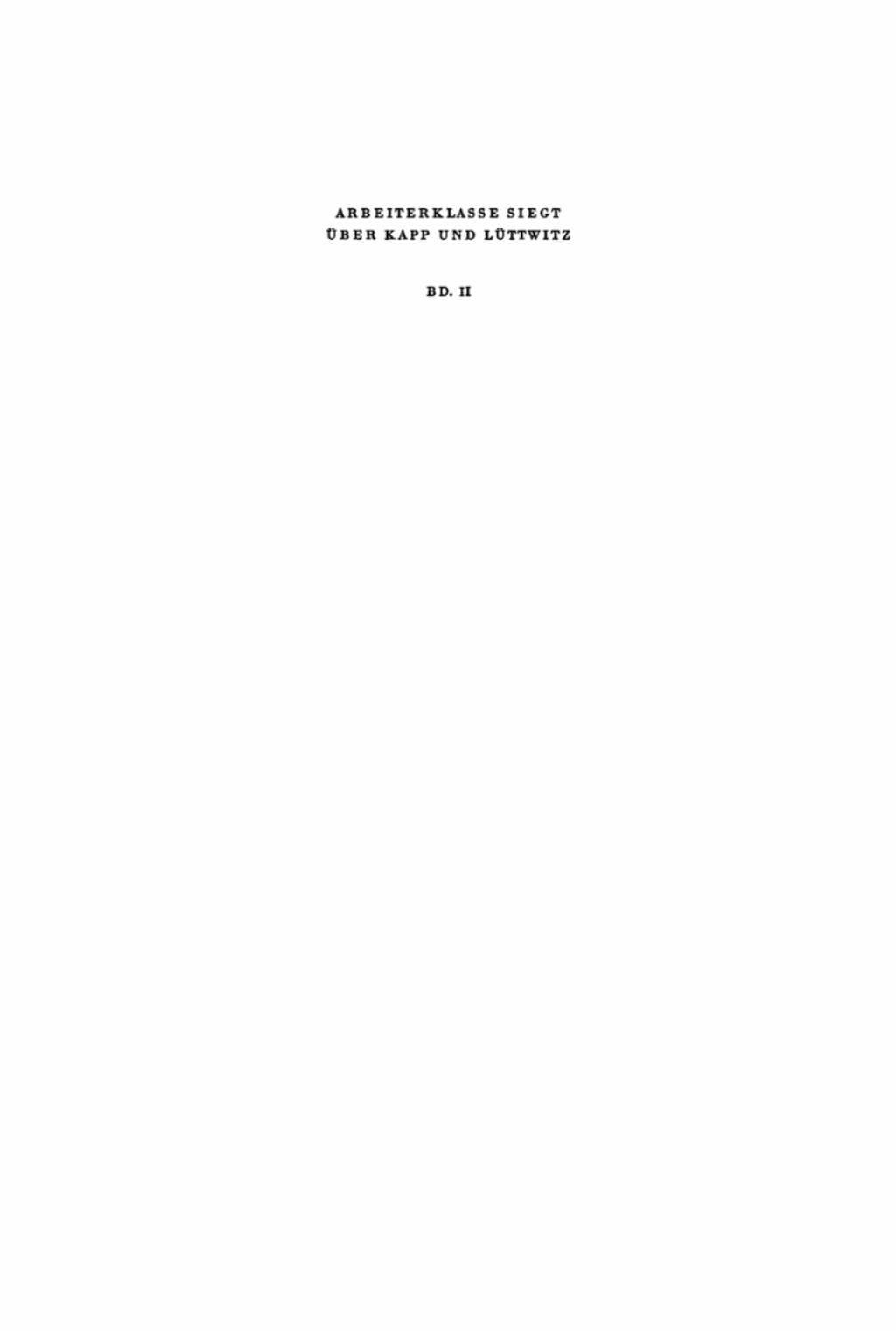 Arbeiterklasse Siegt über Kapp und Lüttwitz, II 1st Edition