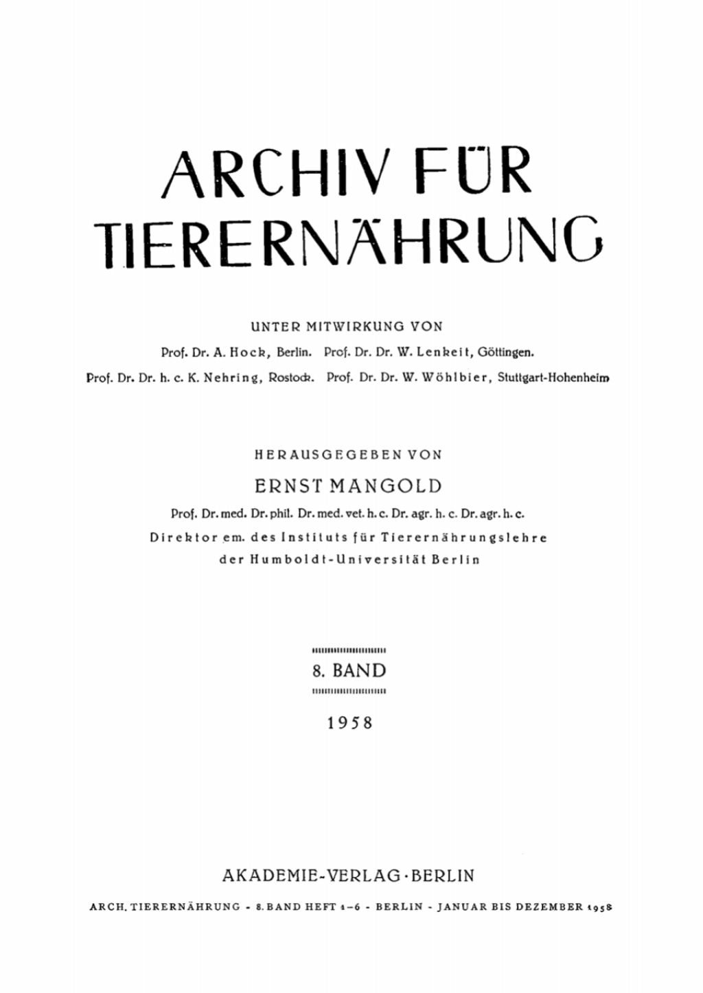 Archiv für Tierernährung. Band 8, Heft 1–6 1st Edition