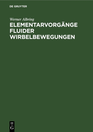 Imagen de portada: Elementarvorgänge fluider Wirbelbewegungen 1st edition 9783112477694