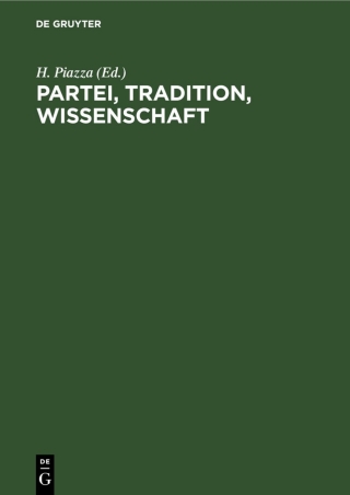 Cover image: Partei, Tradition, Wissenschaft 1st edition 9783112479018