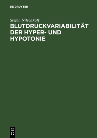 Cover image: Blutdruckvariabilität der Hyper- und Hypotonie 1st edition 9783112479193