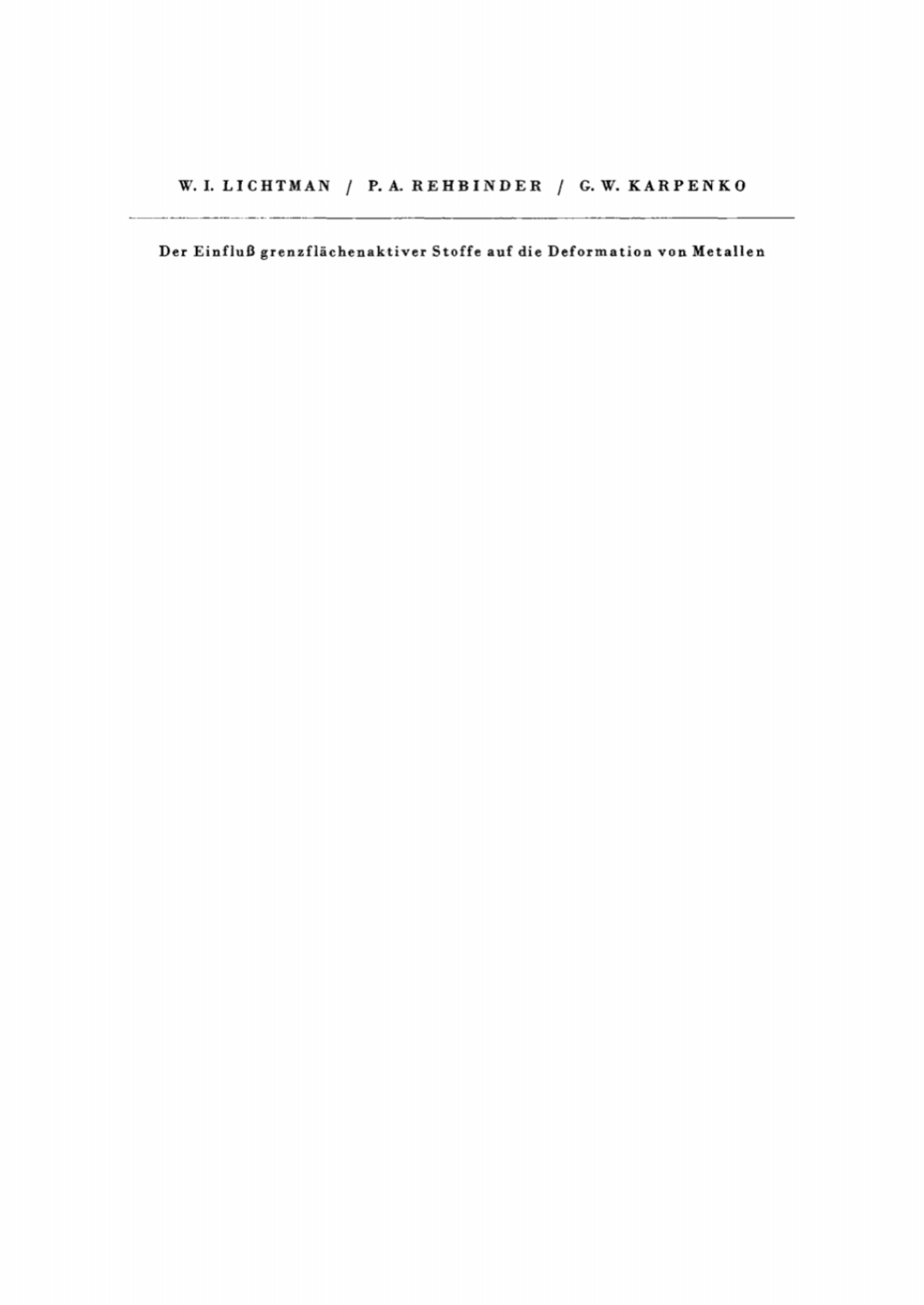 Der Einfluss grenzflächenaktiver Stoffe auf die Deformation von Metallen 1st Edition