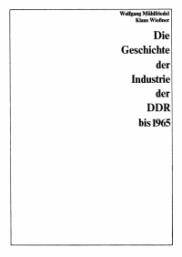 Omslagafbeelding: Die Geschichte der Industrie der DDR bis 1965 1st edition 9783112480311