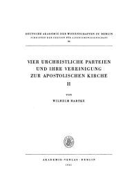 Omslagafbeelding: Vier urchristliche Parteien und ihre Vereinigung zur Apostolischen Kirche, II 1st edition 9783112481875