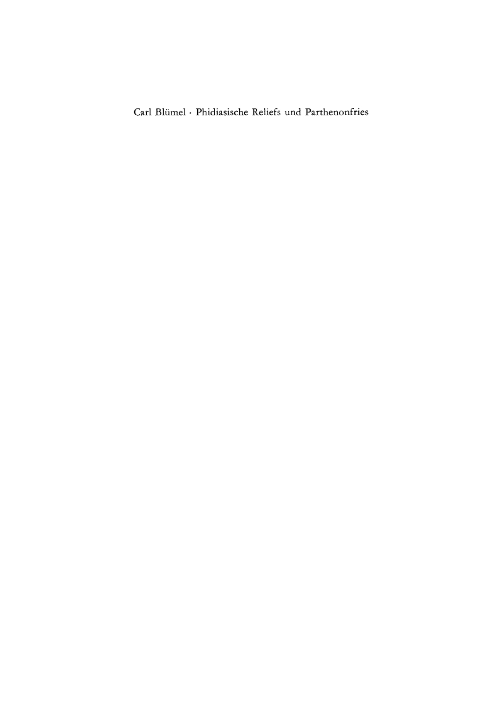 Phidiasische Reliefs und Parthenonfries 1st Edition
