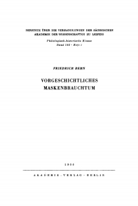 صورة الغلاف: Vorgeschichtliches Maskenbrauchtum 1st edition 9783112482933