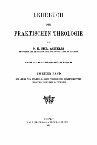 Cover image: Die Lehre Vom Kultus (2. Buch: Theorie des Gemeindegottesdienstes) Homiletik Katechetik 3rd edition 9783112490631