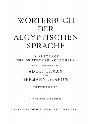Cover image: Wörterbuch der aegyptischen Sprache. Band 3 2nd edition 9783112491058
