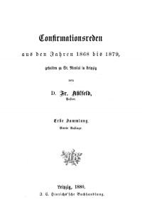 Cover image: Johann Friedrich Ahlfeld: Confirmationsreden aus den Jahren 1868 bis 1879. Sammlung 1 4th edition 9783112491737
