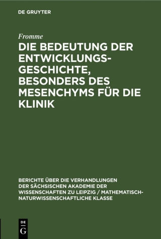 Imagen de portada: Die Bedeutung der Entwicklungsgeschichte, besonders des Mesenchyms für die Klinik 1st edition 9783112502594