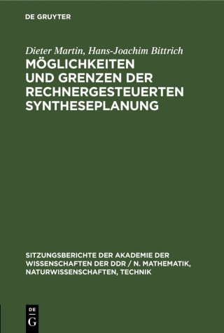 Cover image: Möglichkeiten und Grenzen der rechnergesteuerten Syntheseplanung 1st edition 9783112504659
