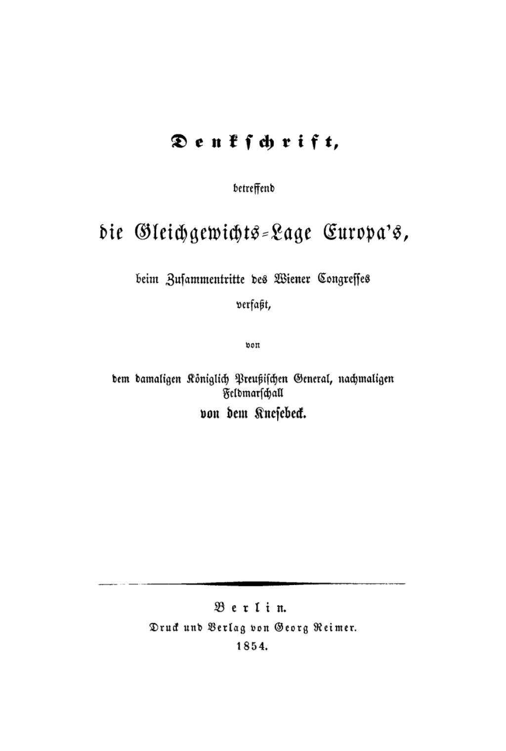 Denkschrift betreffend die Gleichgewichts-Lage Europa’s beim zusammentritte des Wiener Congresses 1st Edition