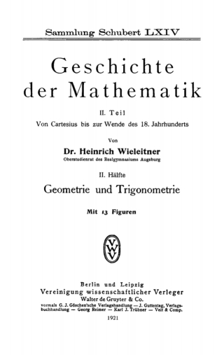 Cover image: Von Cartesius bis zur Wende des 18. Jahrhunderts, Hälfte II: Geometrie und Trigonometrie 1st edition 9783112508336