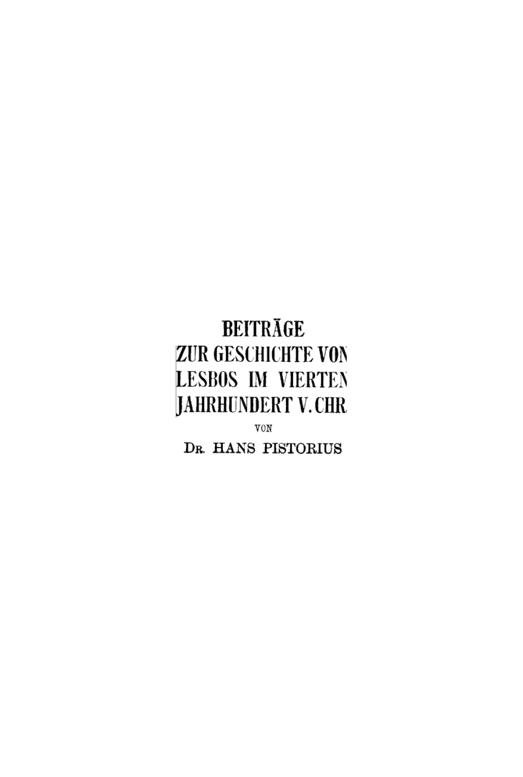 Beiträge zur Geschichte von Lesbos im vierten Jahrhundert v. Chr. 1st Edition