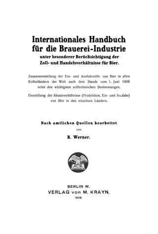 Cover image: Internationales Handbuch für die Brauerei-Industrie unter besonderer Berücksichtigung der Zoll- und Handelsverhältnisse für Bier 1st edition 9783112514153
