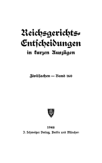 Immagine di copertina: Reichsgerichts-Entscheidungen in kurzen Auszügen / Zivilsachen. Band 160 1st edition 9783112514450