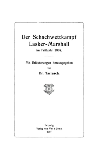 Cover image: Der Schachwettkampf Lasker-Marshall im Frühjahr 1907 1st edition 9783112515099