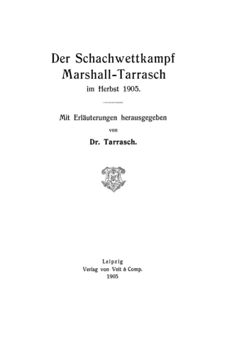 Cover image: Der Schachwettkampt Marshall-Tarrasch im Herbst 1905 1st edition 9783112515112