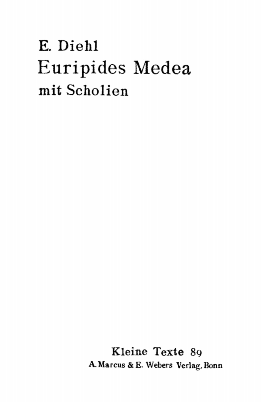 Euripides Medea mit Scholien 1st Edition