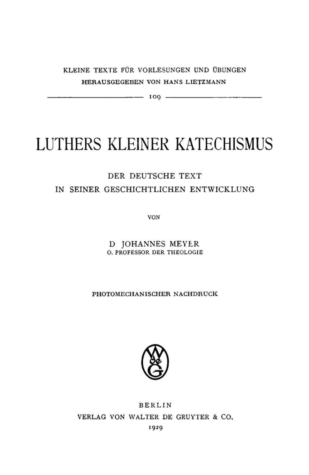 Luthers kleiner Katechismus Der deutsche text in seiner geschichtlichen Entwicklung 1st Edition