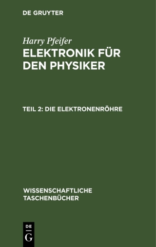Cover image: Die Elektronenröhre 1st edition 9783112524879