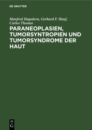 Cover image: Paraneoplasien, Tumorsyntropien und Tumorsyndrome der Haut 1st edition 9783112528594