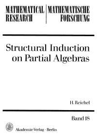 Cover image: Structural Induction on Partial Algebras, II 1st edition 9783112529034