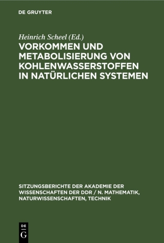 Imagen de portada: Vorkommen und Metabolisierung von Kohlenwasserstoffen in natürlichen Systemen 1st edition 9783112529553