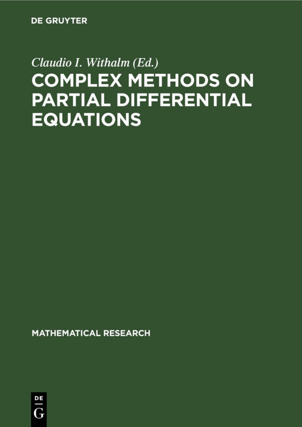 Complex Methods on Partial Differential Equations - 1st Edition (eBook)