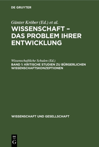 Imagen de portada: Kritische Studien zu bürgerlichen Wissenschaftskonzeptionen 1st edition 9783112530733