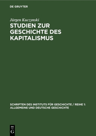 Cover image: Studien zur Geschichte des Kapitalismus 1st edition 9783112532157