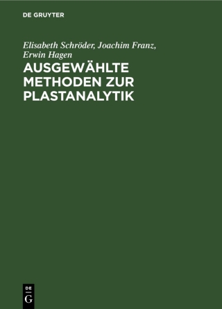 Cover image: Ausgewählte Methoden zur Plastanalytik 1st edition 9783112532256