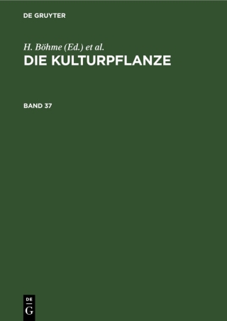 Cover image: Die Kulturpflanze. Band 37 1st edition 9783112532416