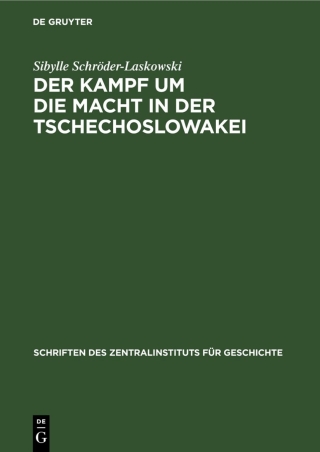表紙画像: Der Kampf um die Macht in der Tschechoslowakei 1st edition 9783112532430