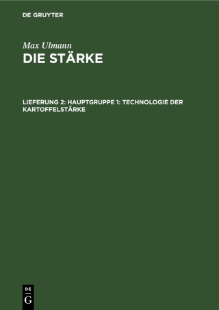 Cover image: Hauptgruppe 1: Technologie der Kartoffelstärke 1st edition 9783112534090