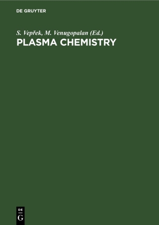 Imagen de portada: Plasma Chemistry 1st edition 9783112539538