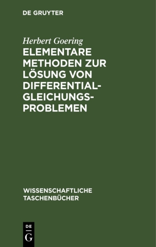 Imagen de portada: Elementare Methoden zur Lösung von Differentialgleichungsproblemen 3rd edition 9783112541098