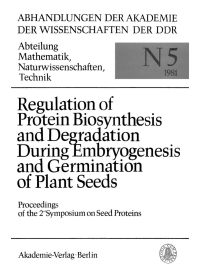 Imagen de portada: Regulation of Protein Biosynthesis and Degradation During Embryogenesis and Germination of Plant Seeds 1st edition 9783112541791